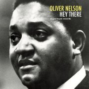 Oliver Nelson - Hey There (2018)
