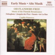 Capilla Flamenca - Oh Flanders Free: Music of the Flemish Renaissance (2000)