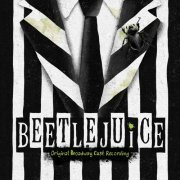 Various Artists - Beetlejuice (Original Broadway Cast Recording) (2019) [Hi-Res]