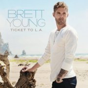 Brett Young - Ticket To L.A. (2018)