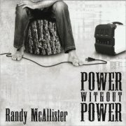 Randy McAllister - Power Without Power (2022) [CD Rip]