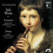 Marion Verbruggen, Mary Springfels - Telemann: Solo Works: Fantasias: Sonata (2008)