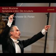 Altomonte Orchester St. Florian - Bruckner: Symphony in D minor, WAB 100, The Nullified (2024)