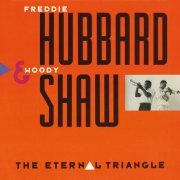 Freddie Hubbard & Woody Shaw - The Eternal Triangle (1987/2014) [Hi-Res]