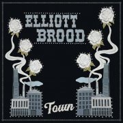Elliott BROOD - Town (2023) [Hi-Res]
