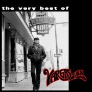 Vargas Blues Band - The Very Best Of (2020)