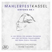 Festspielorchester des Gustav Mahler Fest Kassel, Adam Fischer - Mahler: Symphony No. 1 in D Major "Titan" (Live) (2020)