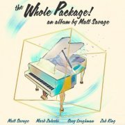 Matt Savage - The Whole Package! (2023)