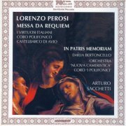 Emilia Bertoncello, Coro Polifonico Castelbarco di Avio, I Virtuosi Italiani, Arturo Sacchetti - Perosi: Messe di Requiem & In patris memoriam (2008)