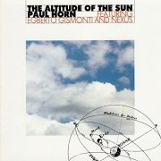 Paul Horn - The Altitude Of The Sun (1976)