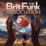 The Brit Funk Association - Lifted (Extended) (2021)