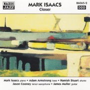 Mark Isaacs feat. James Muller - Closer (2000)