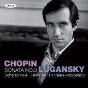 Nikolai Lugansky - Chopin: Piano Sonata No. 3, Fantasie-impromptu, Prélude, Nocturne, et al. (2010)