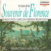Budapest Strings, Karoly Botvay - Tchaikovsky: Souvenir De Florence (1993)