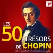 VA - Les 50 Trésors de Chopin - Les Trésors de la Musique Classique (2014)