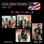 VA - Golden Years 1948-1957 · The Hits from A to Z · , Vol. 34 (2022)