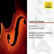 Stuttgart Chamber Orchestra - 7 with One Stroke!: Concertos by Antonio Vivaldi (2013/2020)