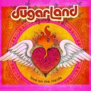 Sugarland - Love On The Inside (2008)