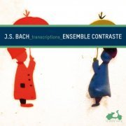 Ensemble Contraste - Bach J.S.: Transcriptions (2013) [Hi-Res]