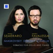 Andrea Favalessa, Maria Semeraro - Miaskovsky Debussy Casella - Sonatas for Cello and Piano (2021) [Hi-Res]