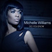 Michelle Williams - Do You Know (2013)