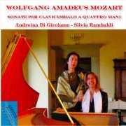 Andreina Di Girolamo, Silvia Rambaldi - Mozart: Harpsichord Sonatas for 4 Hands KV 19d & K 381 & K 358 (2023)