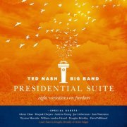 Ted Nash - Presidential Suite: Eight Variations on Freedom (2016) [Hi-Res]