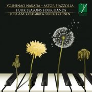 Luca Colombo & Sugiko Chinen - Yoshinao Nakada, Astor Piazzolla: Four Seasons, Four Hands (Arr. for Piano Four-Hands) (2018)