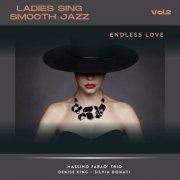 Massimo Farao Trio - Ladies Sing Smooth Jazz Vol.2: Endless Love (2023)