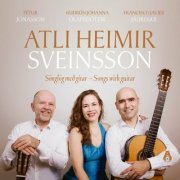 Guðrún Jóhanna Ólafsdóttir - Atli Heimir Sveinsson: Sönglög með gítar - Songs With Guitar (2024)