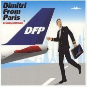 Dimitri From Paris - Cruising Attitude (2004)