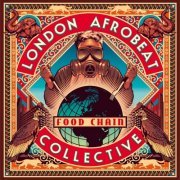 London Afrobeat Collective - Food Chain (2015) [Hi-Res]