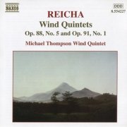 Michael Thompson Wind Quintet - Reicha: Wind Quintets Op.88 No.5, Op.91 No.1 (2005)