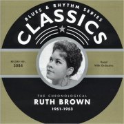 Ruth Brown - Blues & Rhythm Series 5084: The Chronological Ruth Brown 1951-1953 (2004)