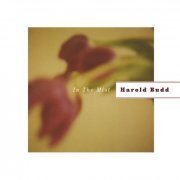 Harold Budd - In The Mist (2011)