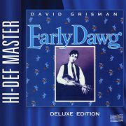 David Grisman - Early Dawg (Deluxe Edition) (2022) [Hi-Res]
