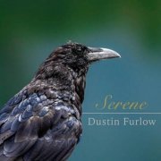 Dustin Furlow - Serene (2023)
