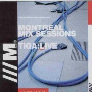 Tiga - Montreal Mix Sessions (1998)