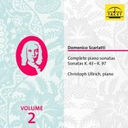Christoph Ullrich - Scarlatti: Complete Piano Sonatas, Vol. 2 (2020)