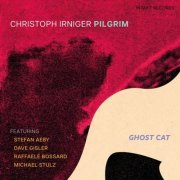 Christoph Irniger Pilgrim feat. Dave Gisler, Michael Stulz, Raffaele Bossard & Stefan Aeby - Ghost Cat (2023)