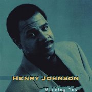 Henry Johnson - Missing You (1994)