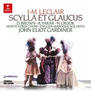 John Eliot Gardiner - Leclair: Scylla et Glaucus (2023)