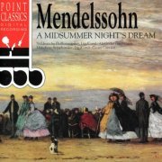 Suddeutsche Philharmonie, Alexander von Pitamic - Mendelssohn: A Midsummer Night's Dream, Symphony No. 3 'Scottish' (1994)