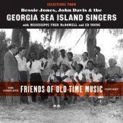Georgia Sea Island Singers, Mississippi Fred McDowell - Selections from the Complete Friends of Old Time Music Concert (Live) (2024) [Hi-Res]