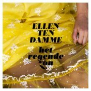 Ellen ten Damme - Het Regende Zon (2012)