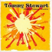 Tommy Stewart - Make Happy Music [Remastered, Limited Edition] (2009)