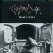 Christian Death - Prophecies (1996)