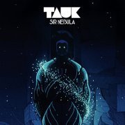 Tauk - Sir Nebula (2016) [CD-Rip]