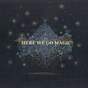 Here We Go Magic - Here We Go Magic (2009)