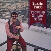 Justin Tubb - Travelin' Singin' Man (1972) [Hi-Res]